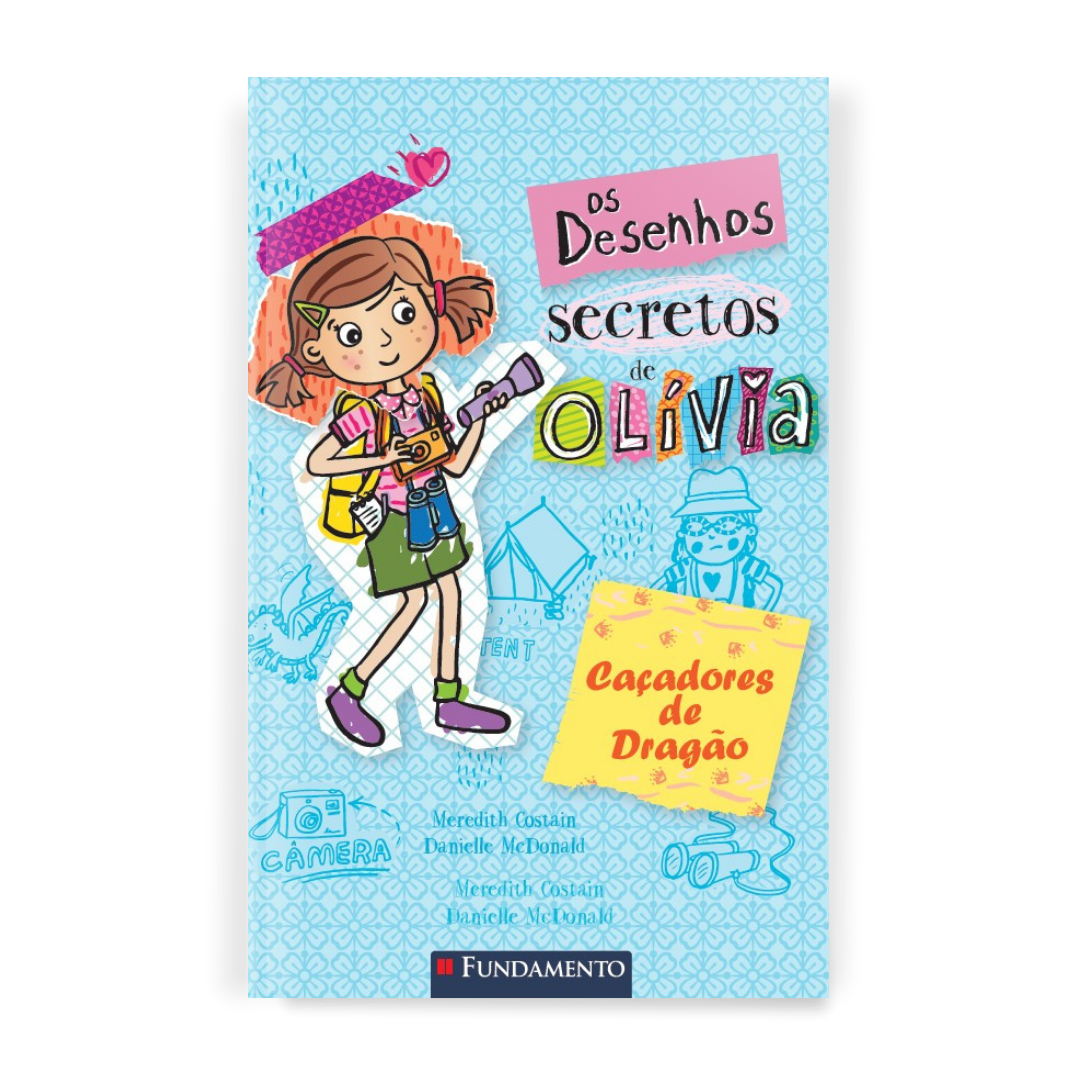 Os Desenhos Secretos de Olívia 8: Caçadores de Dragão - Editora Fundamento livro_infantil