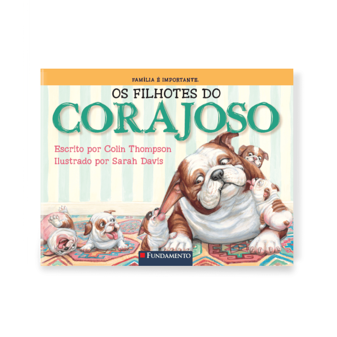 Os Filhotes do Corajoso - Editora Fundamento livro_infantil