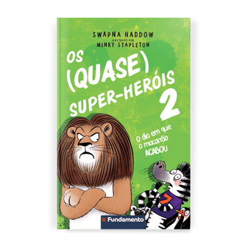 Os (quase) Super - Heróis 2: o Dia em que o Macarrão Acabou - Editora Fundamento livro_infantil