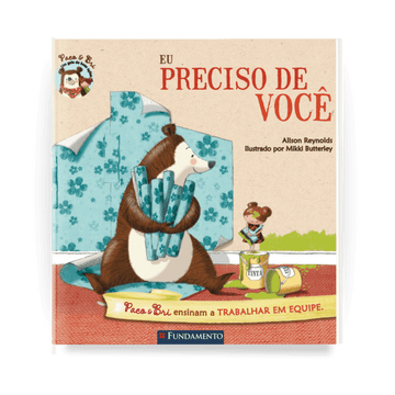Paco e Bri: Eu Preciso de Você - Editora Fundamento livro_infantil