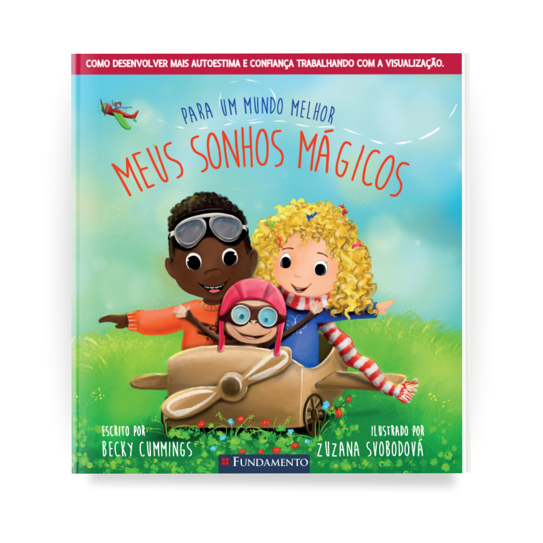 Para Um Mundo Melhor - Meus Sonhos Mágicos - Editora Fundamento livro_infantil