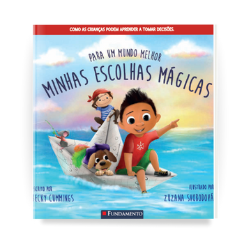 Para Um Mundo Melhor - Minhas Escolhas Mágicas - Editora Fundamento livro_infantil