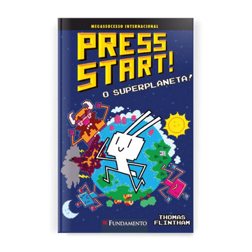 Press Start 12: o Superplaneta! - Editora Fundamento livro_infantil