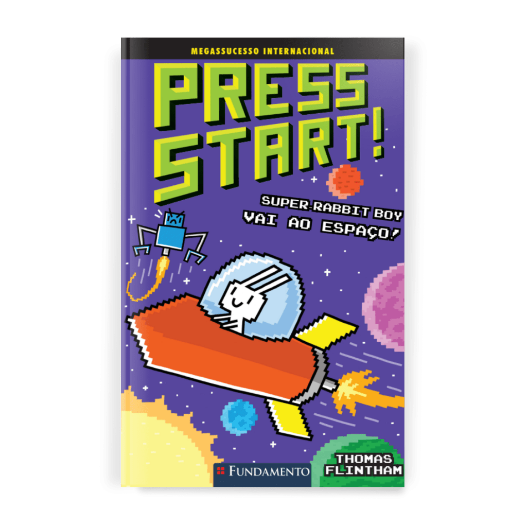 Press Start 5: Super - Rabbit Boy Vai Ao Espaço - Editora Fundamento livro_infantil