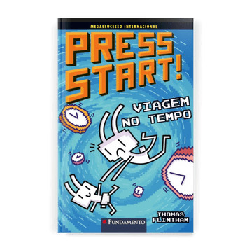 Press Start 9: Viagem no Tempo - Editora Fundamento livro_infantil