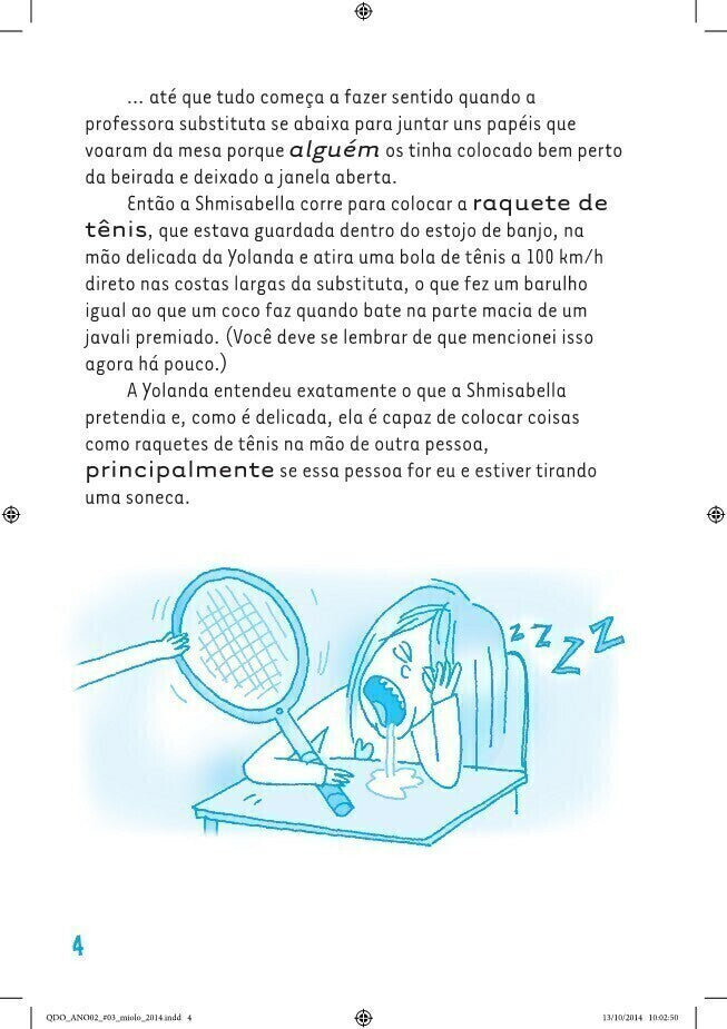 Querido Diário Otário Ano 2 - Ninguém É Perfeito. Mas Eu Estou Quase Lá.