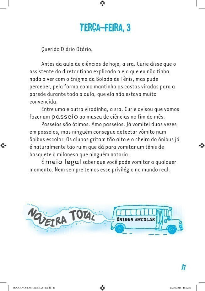 Querido Diário Otário Ano 2 - Ninguém É Perfeito. Mas Eu Estou Quase Lá.