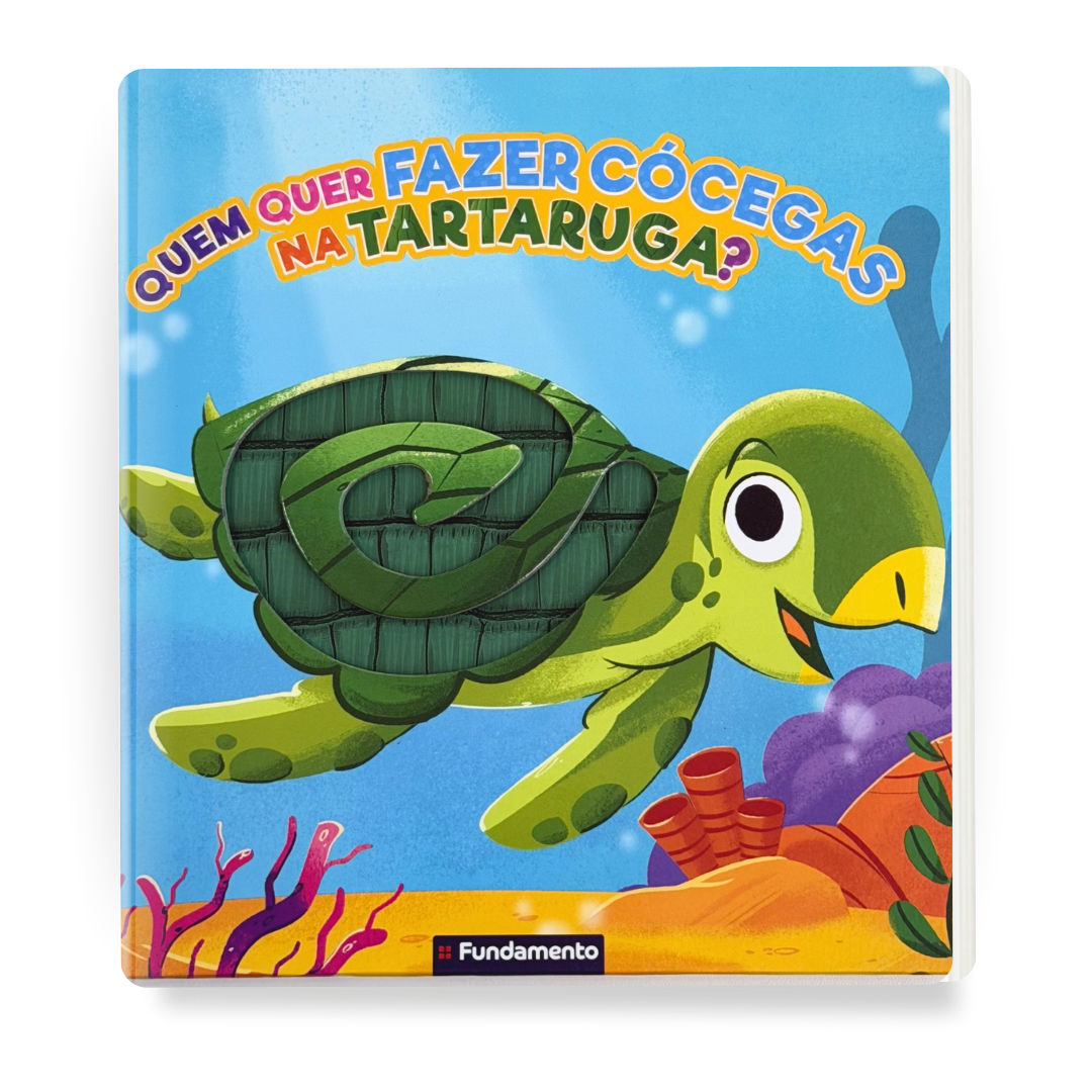 Quem Quer Fazer Cócegas na Tartaruga? - Editora Fundamento livro_infantil