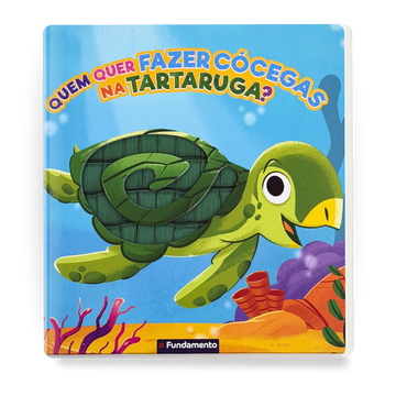 Quem Quer Fazer Cócegas na Tartaruga? - Editora Fundamento livro_infantil