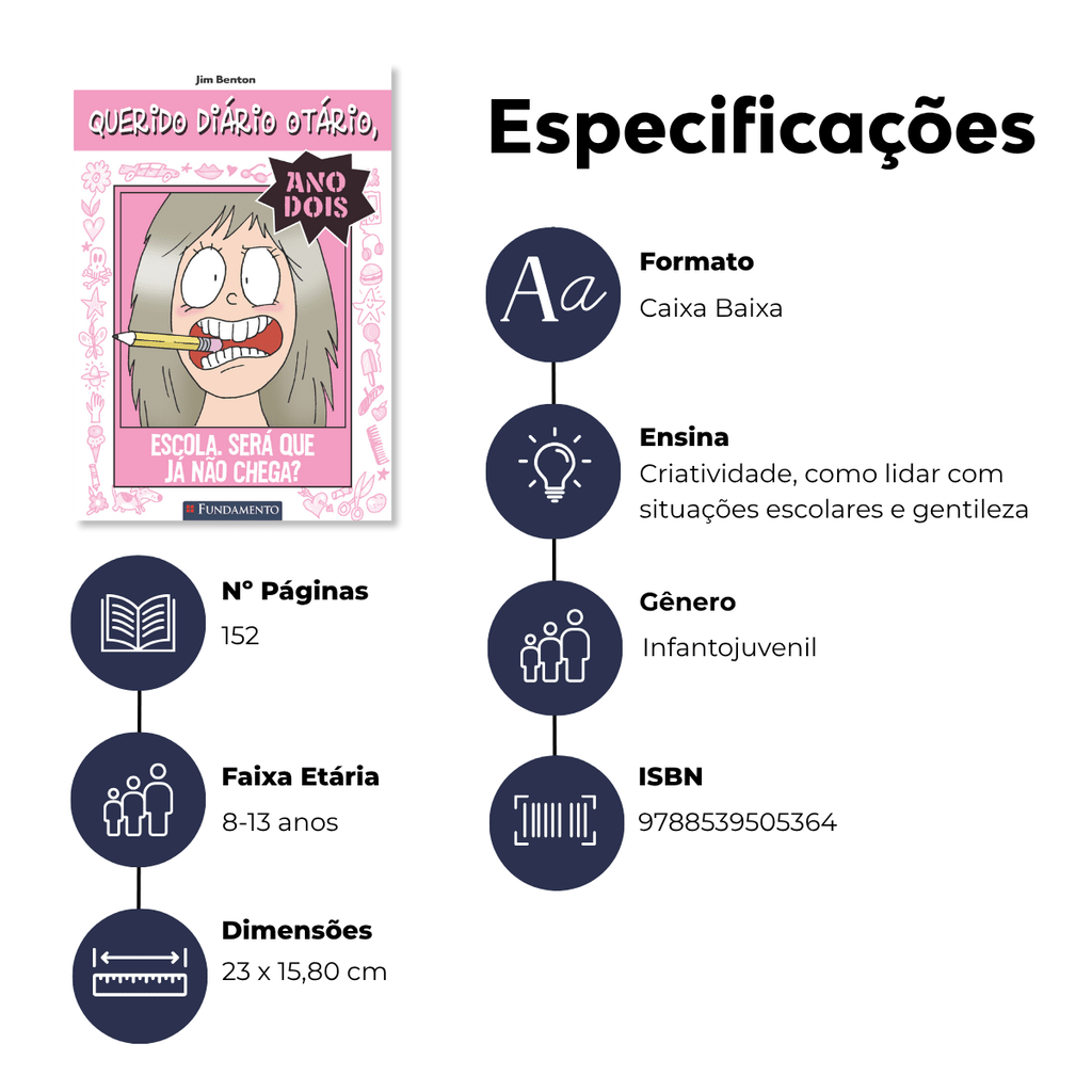 Querido Diário Otário Ano 2 - Escola. Será Que Já Não Chega? - Editora Fundamento livro_infantil