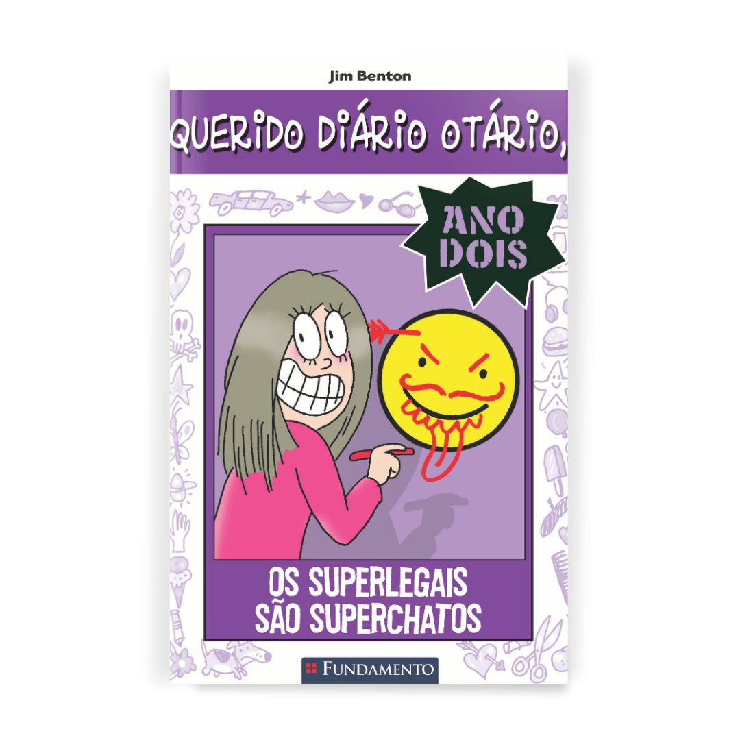 Querido Diário Otário Ano 2 - Os Superlegais São Superchatos - Editora Fundamento livro_infantil