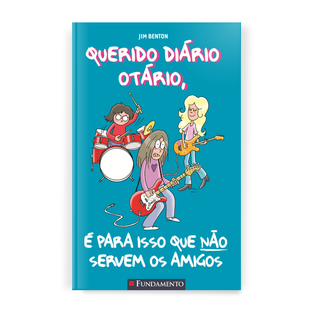 Querido Diário Otário - É para Isso que Não Servem Os Amigos - Editora Fundamento livro_infantil
