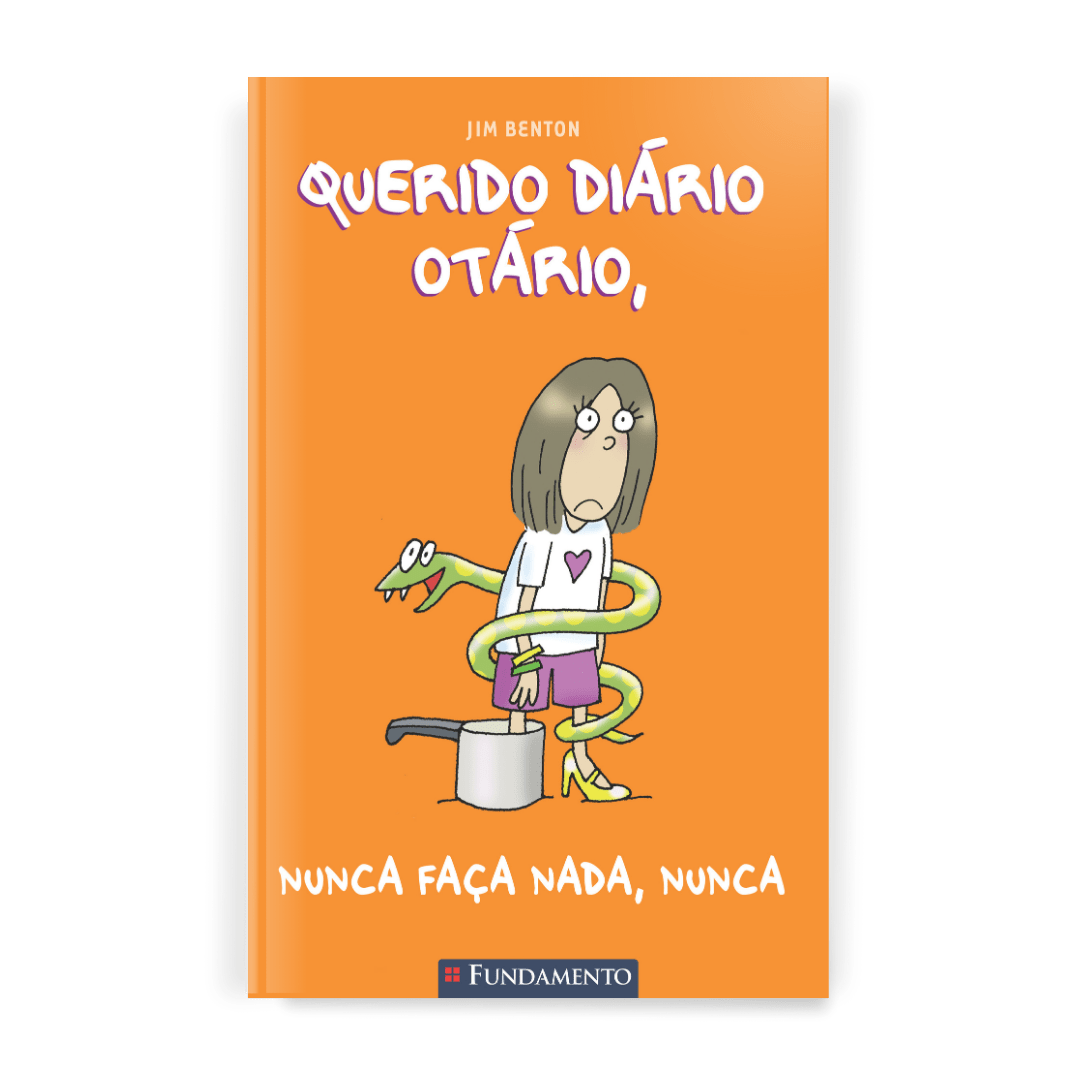 Querido Diário Otário - Nunca Faça Nada, Nunca - Editora Fundamento livro_infantil