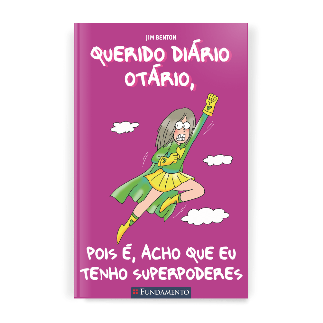 Querido Diário Otário - Pois É, Acho Que Eu Tenho Superpoderes - Editora Fundamento livro_infantil