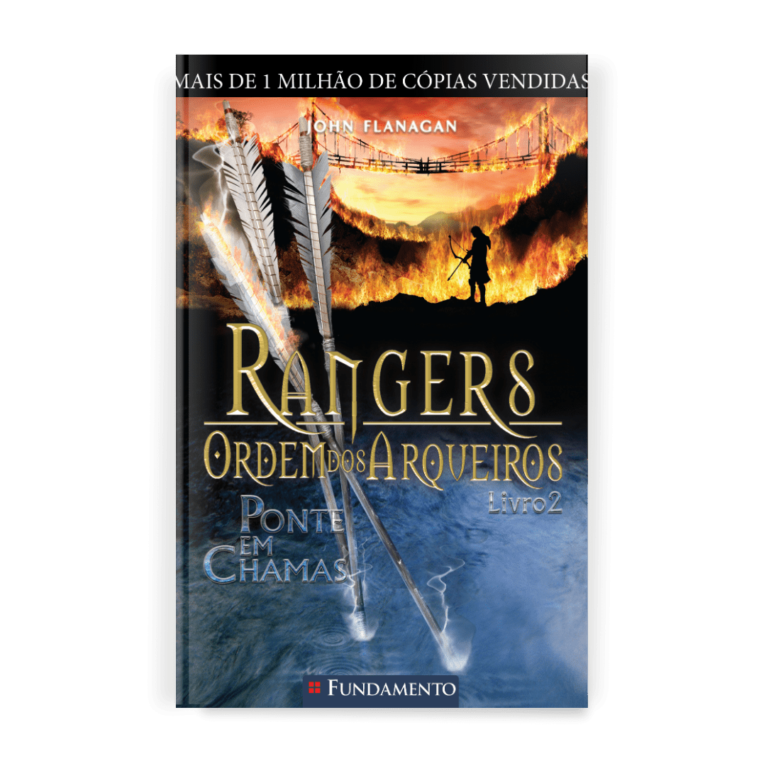 Rangers Ordem dos Arqueiros 02 - Ponte em Chamas - Editora Fundamento livro_infantil
