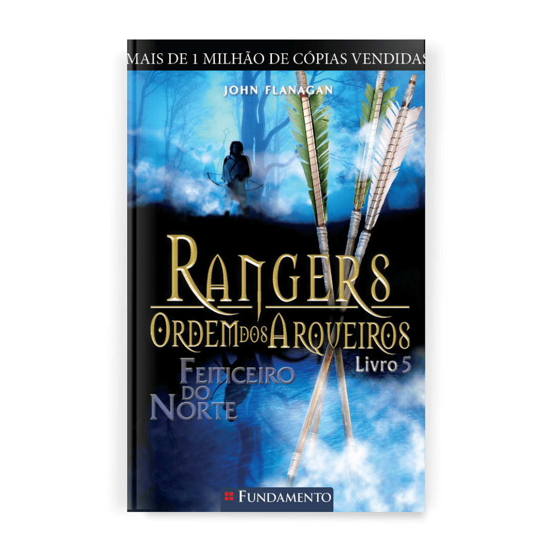 Rangers Ordem dos Arqueiros 05 - Feiticeiro do Norte - Editora Fundamento livro_infantil