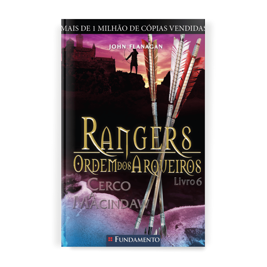 Rangers Ordem dos Arqueiros 06 - Cerco a Macindaw - Editora Fundamento livro_infantil