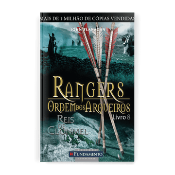 Rangers Ordem dos Arqueiros 08 - Reis de Clonmel - Editora Fundamento livro_infantil