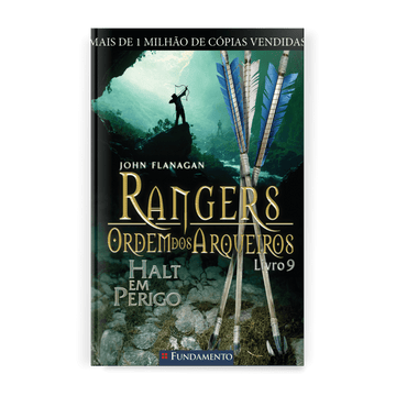 Rangers Ordem dos Arqueiros 09 - Halt em Perigo - Editora Fundamento livro_infantil
