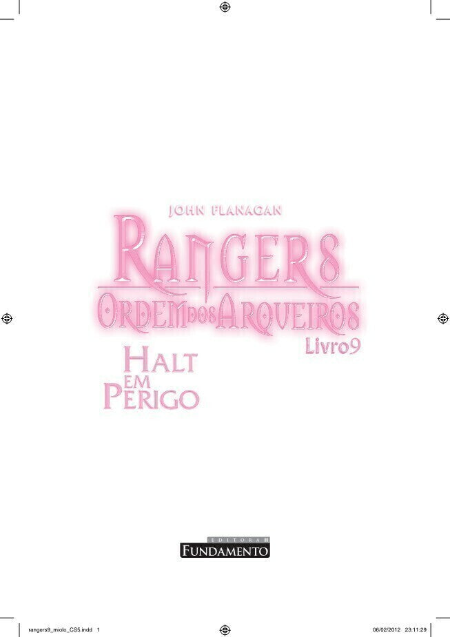 Rangers Ordem dos Arqueiros 09 - Halt em Perigo