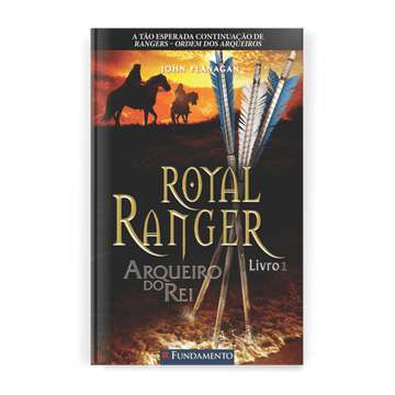 Royal Ranger 1 - Arqueiro do Rei - Editora Fundamento livro_infantil