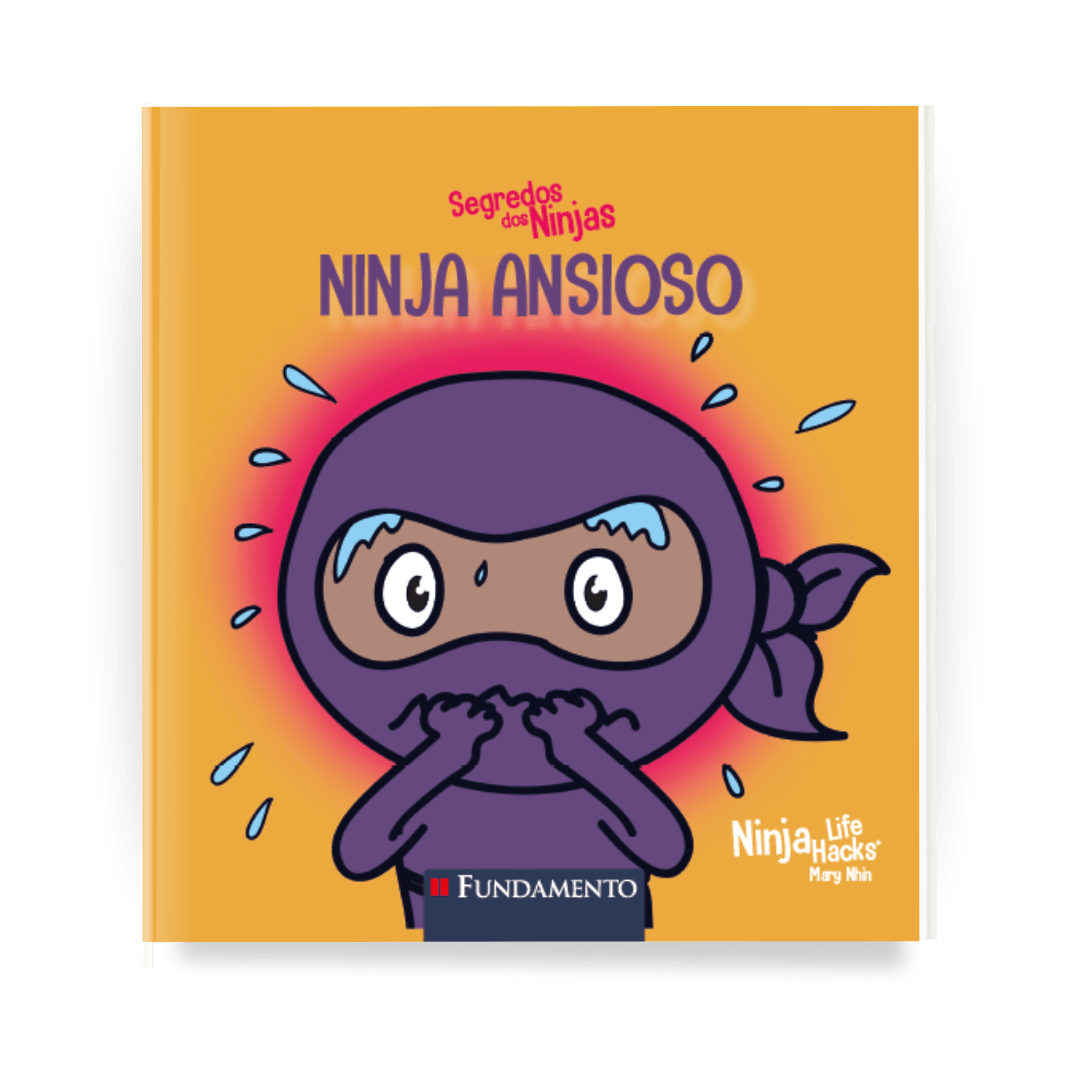 Segredos dos Ninjas - Ninja Ansioso - Editora Fundamento livro_infantil