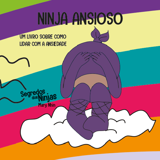 Segredos dos Ninjas - Ninja Ansioso - Editora Fundamento livro_infantil