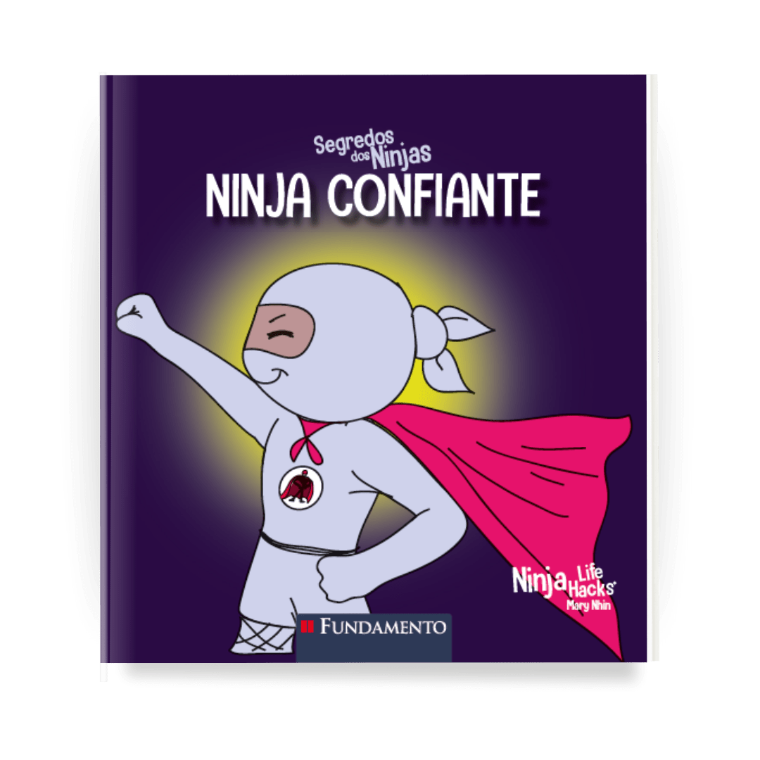 Segredos dos Ninjas - Ninja Confiante - Editora Fundamento livro_infantil