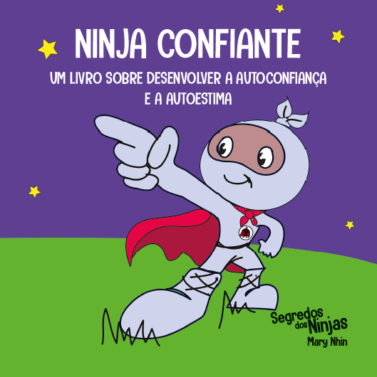 Segredos dos Ninjas - Ninja Confiante - Editora Fundamento livro_infantil