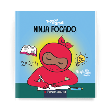 Segredos dos Ninjas - Ninja Focado - Editora Fundamento livro_infantil