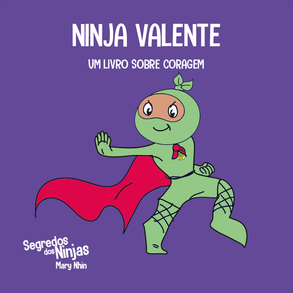 Segredos dos Ninjas - Ninja Valente - Editora Fundamento livro_infantil