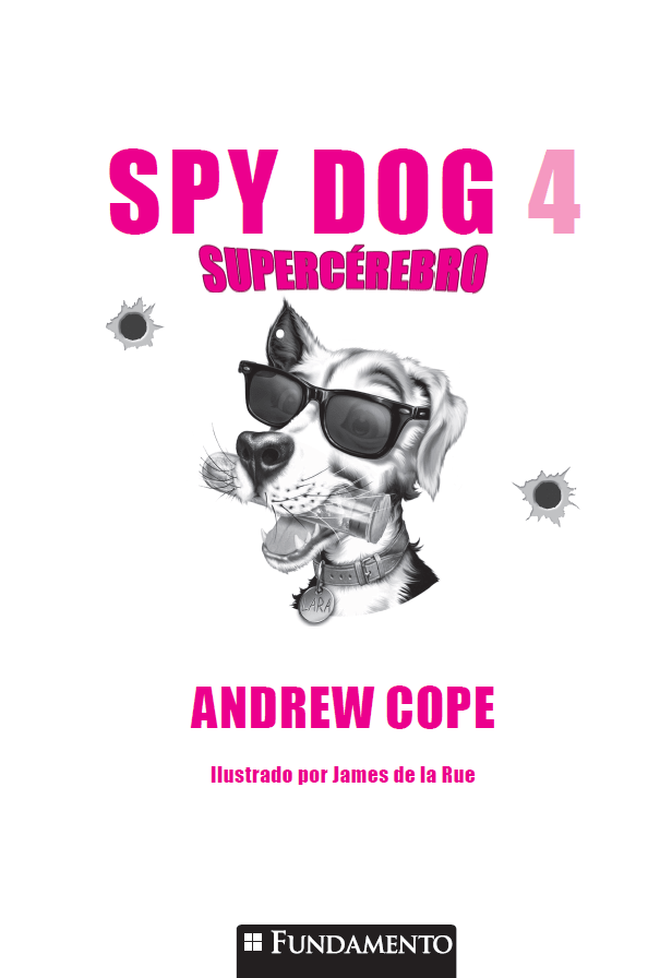 Spy Dog 4 - Supercérebro - Editora Fundamento livro_infantil