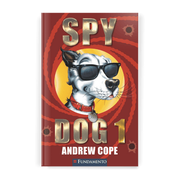 Spy Dog - Editora Fundamento livro_infantil