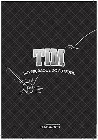 Tim 01 - Supercraque do Futebol - Editora Fundamento livro_infantil