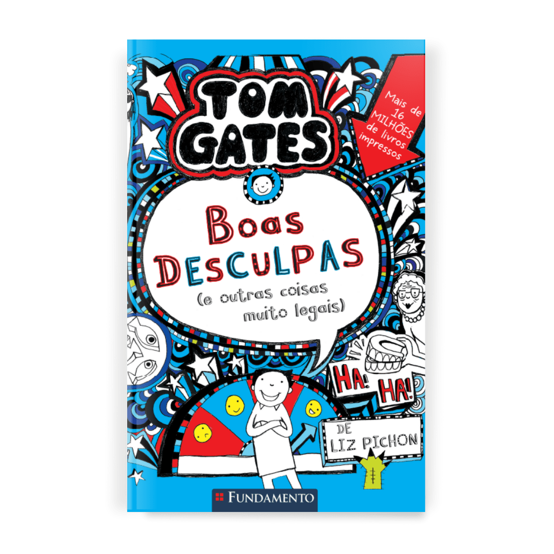 Tom Gates 2: Boas Desculpas (e Outras Coisas Muito Legais) - Editora Fundamento livro_infantil