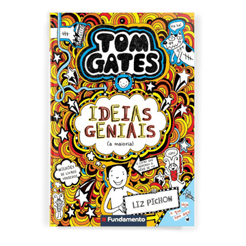 Tom Gates 4: Ideias Geniais (a Maioria) - Editora Fundamento livro_infantil