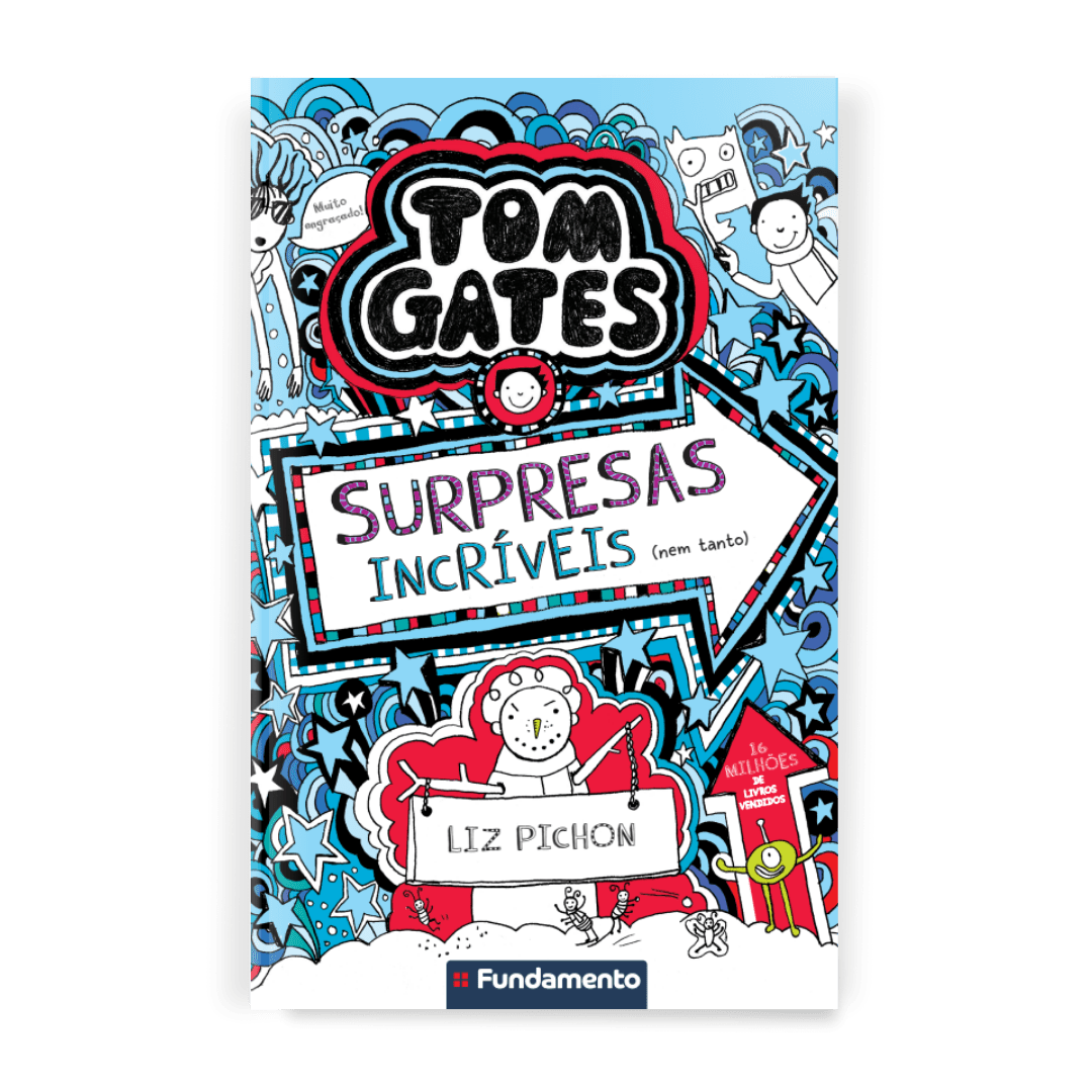 Tom Gates 6: Surpresas Incríveis (nem Tanto) - Editora Fundamento livro_infantil