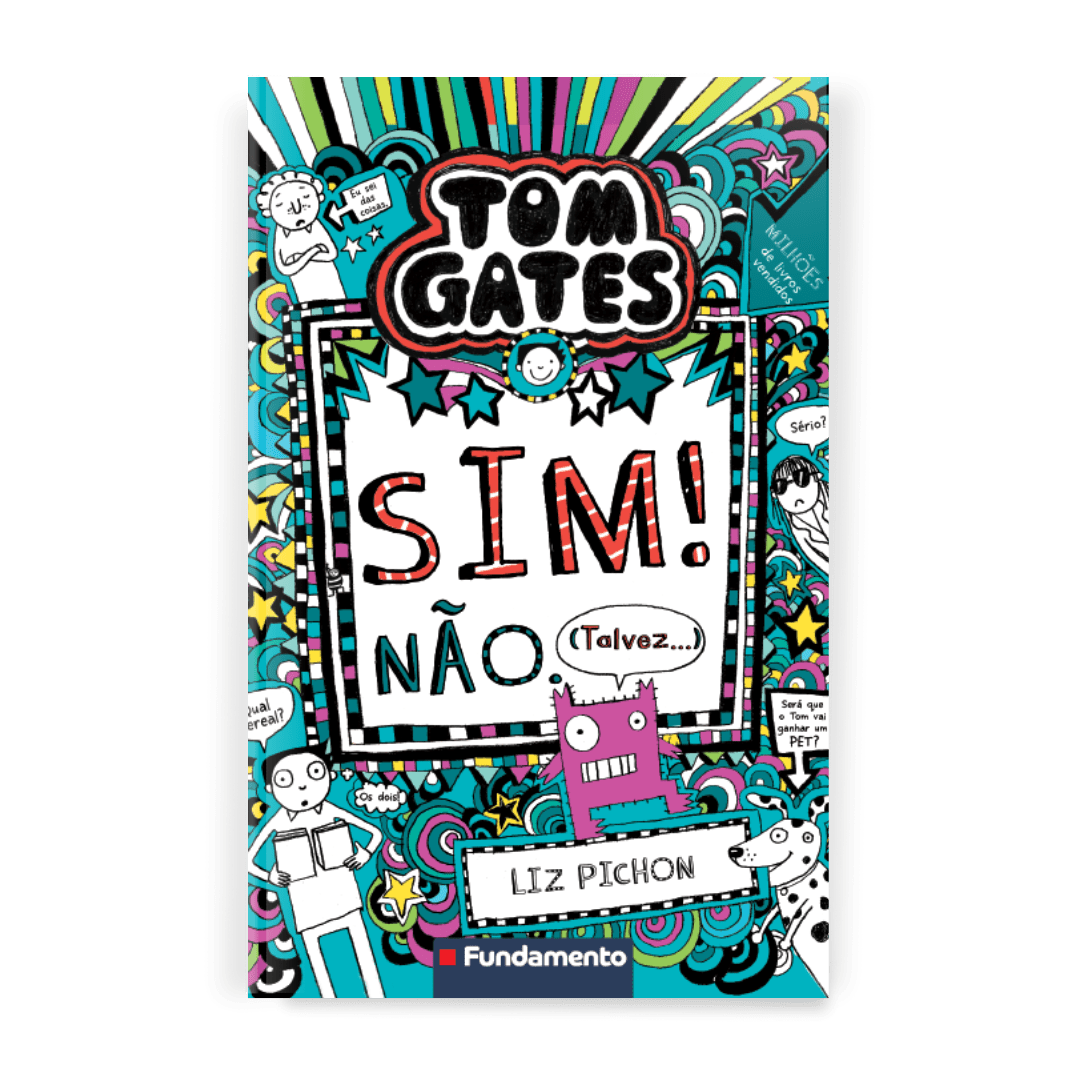 Tom Gates: Sim! Não. (Talvez...) - Editora Fundamento livro_infantil