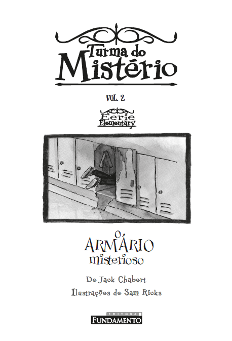 Turma do Mistério 2: O Armário Misterioso - Editora Fundamento livro_infantil