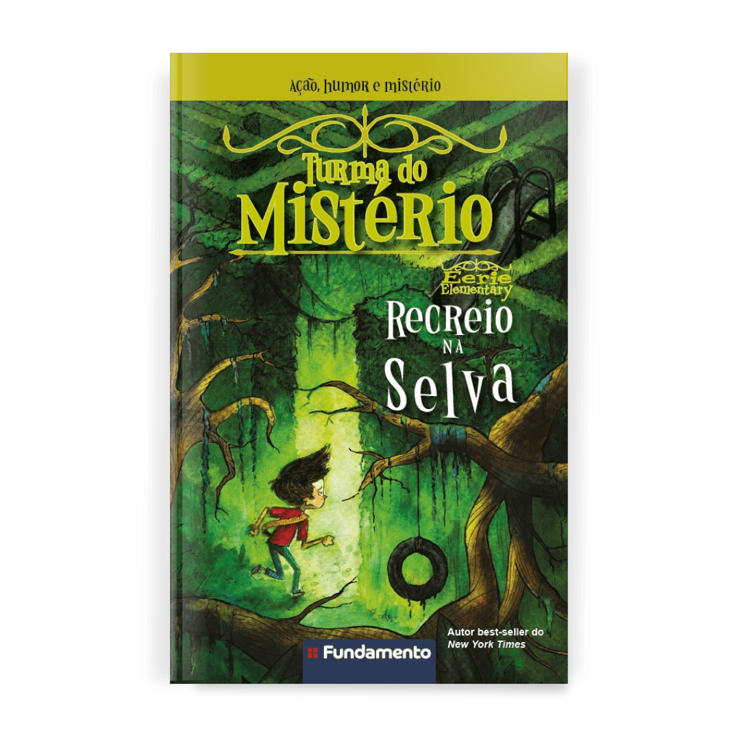 Turma do Mistério 3: Recreio na Selva - Editora Fundamento livro_infantil