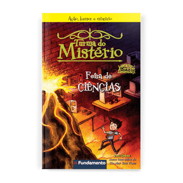 Turma do Mistério 4: Feira de Ciências - Editora Fundamento livro_infantil