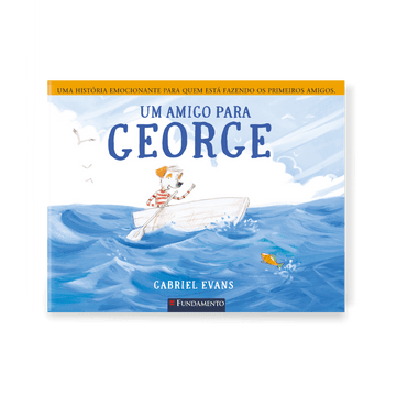 Um Amigo para George - Editora Fundamento livro_infantil