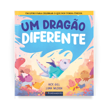 Um Dragão Diferente - Editora Fundamento livro_infantil