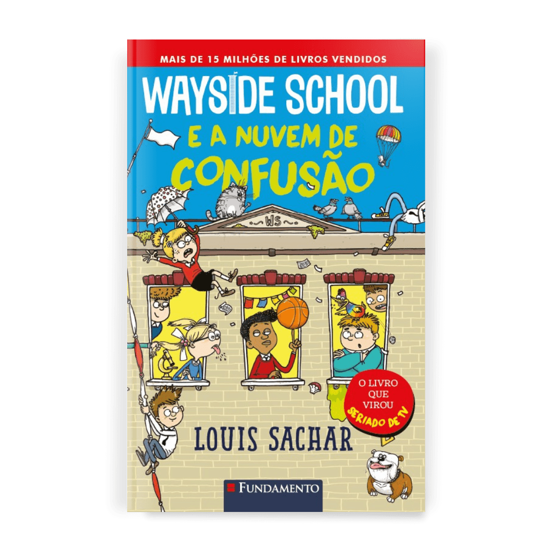 Wayside School 4 - Wayside School e a Nuvem da Confusão - Editora Fundamento livro_infantil